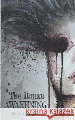 The Ronan Awakening John Christopher 9781795163682 Independently Published