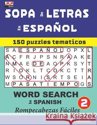 SOPA de LETRAS en ESPAÑOL (WORD SEARCH in SPANISH) Jaja Media 9781795163903 Independently Published