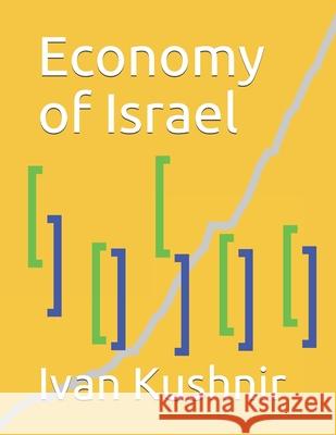 Economy of Israel Ivan Kushnir 9781795169899 Independently Published