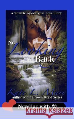 No Looking Back Kate L. Mary 9781795188296 Independently Published