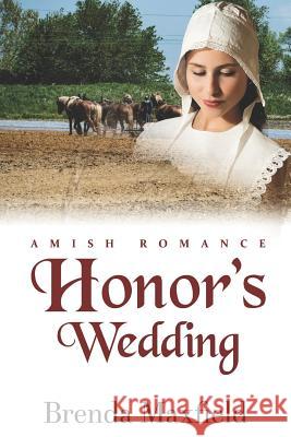 Honor's Wedding Brenda Maxfield 9781795199339 Independently Published