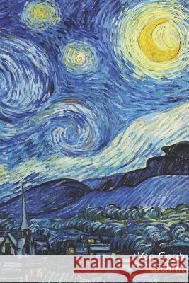 Van Gogh Schrift: de Sterrennacht - Trendy & Hip Notitieboek - Ideaal Voor School, Studie, Recepten of Wachtwoorden Studio Landro 9781795215770 Independently Published