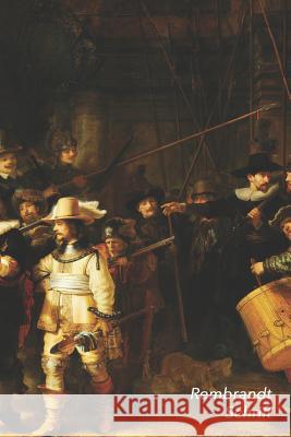 Rembrandt Schrift: de Nachtwacht - Trendy & Hip Notitieboek - Ideaal Voor School, Studie, Recepten of Wachtwoorden Studio Landro 9781795217347 Independently Published