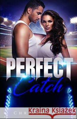 Perfect Catch Christy Ryan 9781795237789