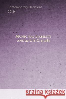 Municipal Liability and 42 Usc Section 1983 Landmark Publications 9781795272766 Independently Published