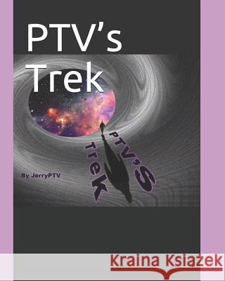 Ptv's Trek Kezyah Roberson Jerry Ptv 9781795277853 Independently Published