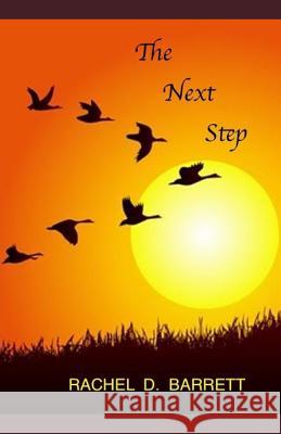 The Next Step Rachel D. Barrett 9781795283458 Independently Published