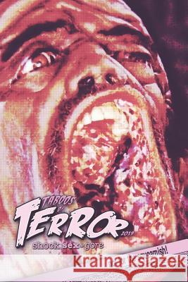 Taboos of Terror 2019: Shock, Sex & Gore Steve Hutchison 9781795290500 Independently Published