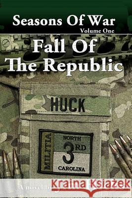 Fall of the Republic Jim Hicks 9781795333917 Independently Published