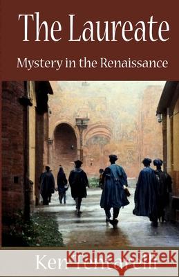 The Laureate Ken Tentarelli 9781795355186 Independently Published