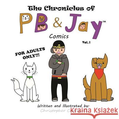 The Chronicles of PB&Jay Comics Cromwell, Christopher 9781795377089