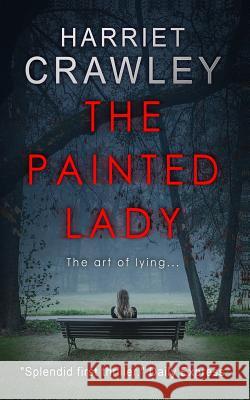 The Painted Lady Harriet Crawley 9781795400244 Independently Published