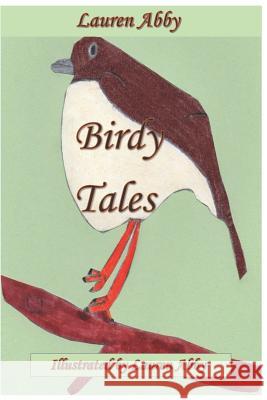Birdy Tales Lauren Abby 9781795403672