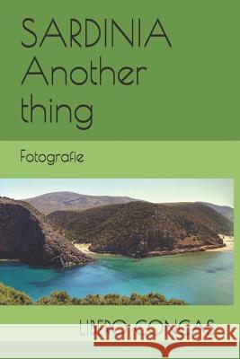 SARDINIA Another thing: Fotografie Concas, Libero 9781795417365 Independently Published