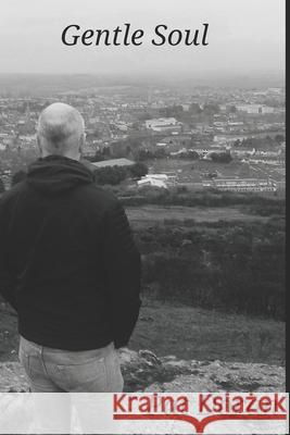 Gentle Soul Pat Doran, Sam Doran 9781795436038 Independently Published