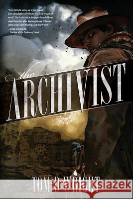 The Archivist Tom D. Wright 9781795444385 Independently Published