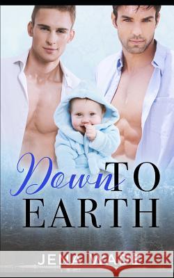 Down to Earth Jena Wade 9781795502429 Independently Published