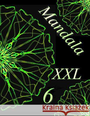 Mandala XXL 6: Libro Para Colorear Para Adultos The Art of You 9781795503419 Independently Published