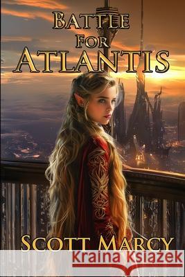 Battle for Atlantis Scott Marcy 9781795511902