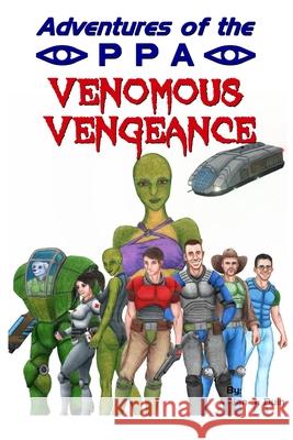 Adventures of the PPA: Venomous Vengeance Duin, Alan J. 9781795526494 Independently Published