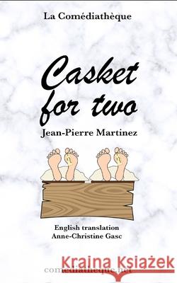 Casket for two Jean-Pierre Martinez, Anne-Christine Gasc 9781795547758 Independently Published