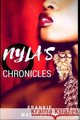 Nyla's Chronicles Frankie Washington 9781795548601 Independently Published