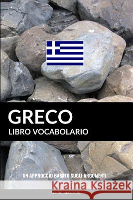 Libro Vocabolario Greco: Un Approccio Basato sugli Argomenti Pinhok Languages 9781795560825 Independently Published