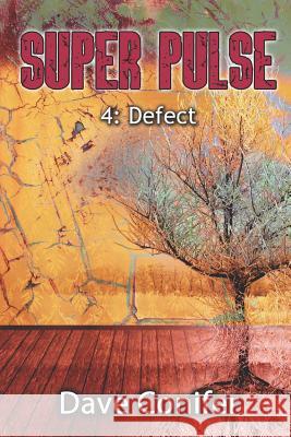 Defect Dave Conifer 9781795562003 Independently Published