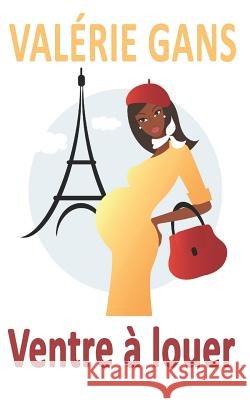 Ventre ? louer Val?rie Gans 9781795570763