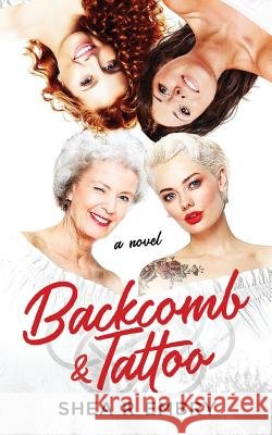 Backcomb & Tattoo Shea R Embry   9781795599177