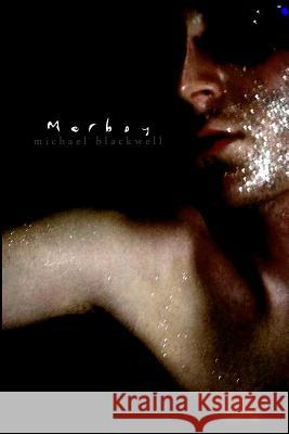 Merboy Michael Blackwell 9781795607834 Independently Published