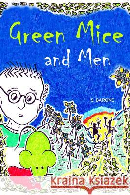 Green Mice and Men S. Barone 9781795610841