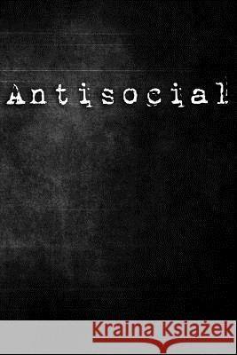 Antisocial Erik Watts 9781795612012 Independently Published