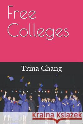 Free Colleges List Trina Chang 9781795648547 Independently Published