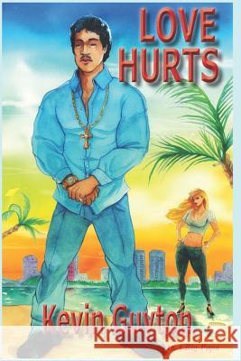 Love Hurts Kevin Guyton 9781795650403 Independently Published