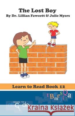 The Lost Boy: Learn to Read Book 12 (American Version) Julie Myers Lillian Fawcett 9781795682459