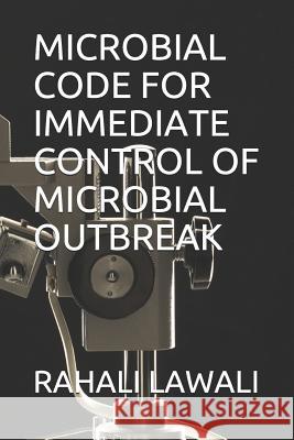 Microbial Code for Immediate Control of Microbial Outbreak Rahali Lawali 9781795686884 Independently Published