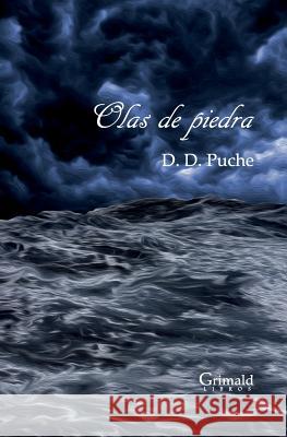 Olas de Piedra D. D. Puche 9781795702973 Independently Published