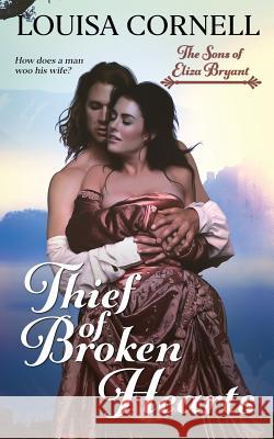 Thief of Broken Hearts Louisa Cornell 9781795714891