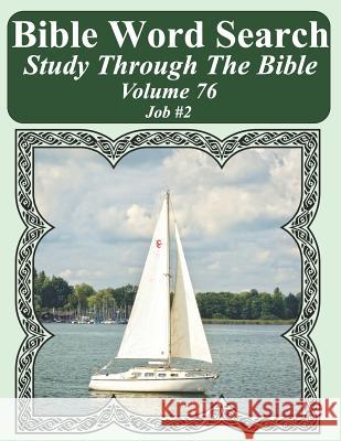 Bible Word Search Study Through The Bible: Volume 76 Job #2 Pope, T. W. 9781795716123 Independently Published