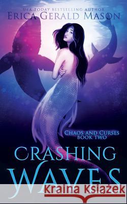 Crashing Waves Erica Gerald Mason 9781795716178 Independently Published