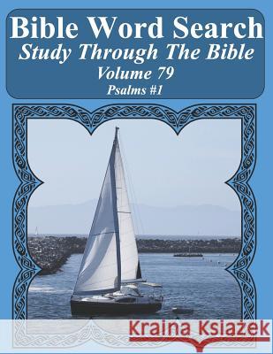 Bible Word Search Study Through The Bible: Volume 79 Psalms #1 Pope, T. W. 9781795716482 Independently Published