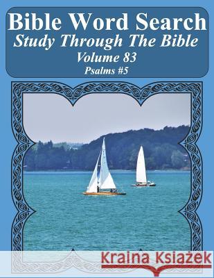 Bible Word Search Study Through The Bible: Volume 83 Psalms #5 Pope, T. W. 9781795716840 Independently Published
