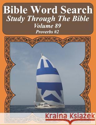 Bible Word Search Study Through The Bible: Volume 89 Proverbs #2 Pope, T. W. 9781795717625 Independently Published