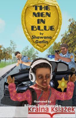 The Men in Blue Biljana Serafimovska Shawana D. Gatlin 9781795733663 Independently Published