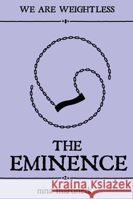 The Eminence Nina Martineck 9781795738934 Independently Published