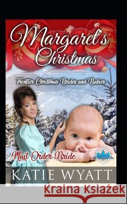 Margaret's Christmas Katie Wyatt 9781795754378