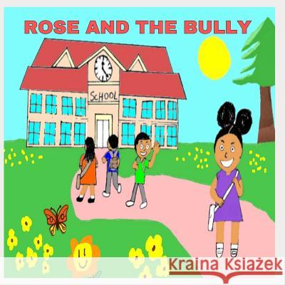 Rose and the Bully Nigel Robinson 9781795760645 Independently Published