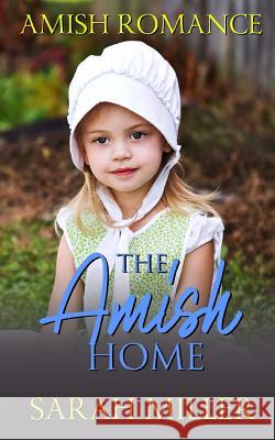 The Amish Home Sarah Miller 9781795761604