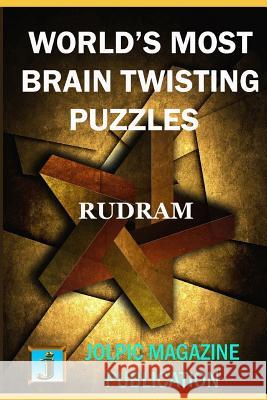 World's Most Brain Twisting Puzzles: Solution of Einstein's Zebra Puzzle at the End of the Book Rudra M 9781795764704